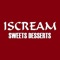 Here at Iscream Sweets & Desserts we are constantly striving to improve our service and quality in order to give our customers the very best experience