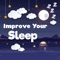 Improve your Sleep