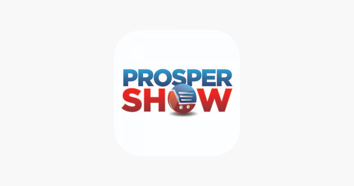 ‎Prosper Show on the App Store