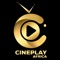 Access the best of African movies on CinePlay Africa