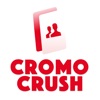 CromoCrush