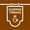 The world of coffee can be a confusing and intimidating place, especially if you don’t know the coffee language