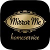 MirrorMe Homeservice