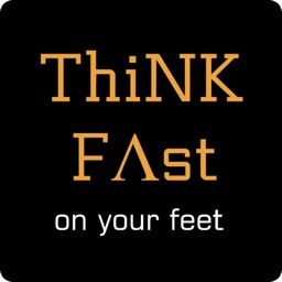 ThiNK FAst on your feet