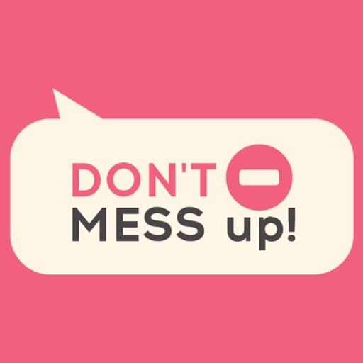 DontMessUp iOS App