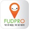 FUDPRO is a Mobile App, wherein you can order home cooked meal of your choice