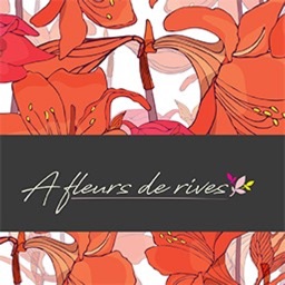 A FLEURS DE RIVES