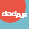 Dad AF - For Dads by Dads