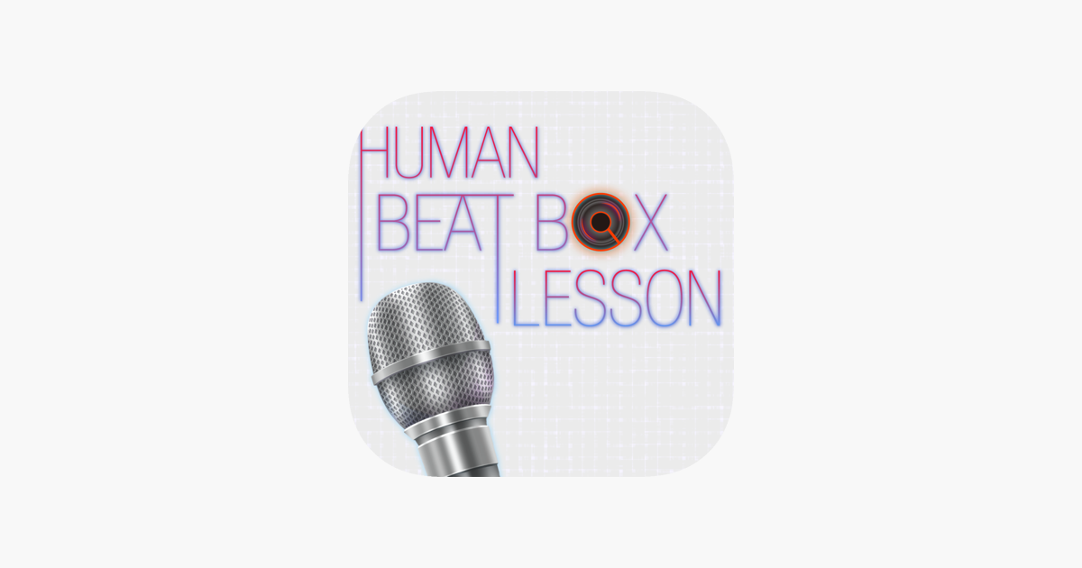 Human Beat Box Lesson をapp Storeで