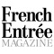 FrenchEntrée Magazine brings you the very best of France, the classiest food and culture, the choicest properties and the most inspiring features and photography exploring beautiful French regions