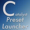 Catalyst Preset Launcher