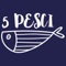 L’App “5 PESCI” permette agli utenti di individuare, sul territorio nazionale, le Cooperative della pesca aderenti a Ue