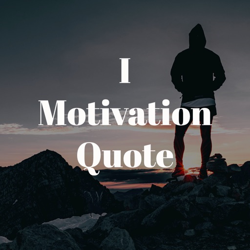 I Motivation Quote