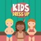 KIDS DRESS UP (ab 3 Jahren, komplett ohne Werbeanzeigen) - Verwirkliche deinen Traum vom Modestylisten und lerne Kleidung und Farben auf spielerische Weise zu kombinieren