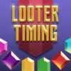 Looter Timing