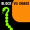Snake vs Block (Snakes vs Block) Our game is highly entertaining and stress-free