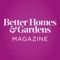 Stimulate your creativity with Better Homes and Gardens – America’s most-trusted home magazine