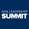 AHA Leadership Summit is the official mobile app for the AHA Leadership Summit 2018