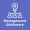 Management - Dictionary is an offline application that contains a huge words definition terms etc