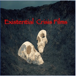 Existential Crisis Films
