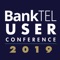 The 2019 conference will highlight ways that BankTEL’s technology can help institutions innovate and stay ahead of the compliance curve