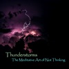 Thunderstorms Meditative