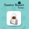 Toaster Repair Provider is a useful application for gat repair requests of Toaster