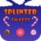 Splinter Sweets is a speed casual mobile game