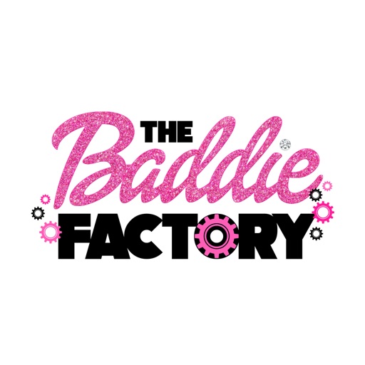 The Baddie Factory iOS App