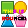 This is bounce!
