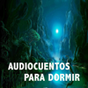 Audiocuentos para dormir - Alex Méndez Romero