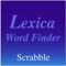 Lexica™ Word Finder is a word search utility, with intuitive, simple ways to search for words allowed in Hasbro, Inc