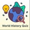 World History Quiz is a simple and elegant quiz app that kindles your knowledge in World History and helps you in self-evaluating yourself as well learn fast lot of world history questions