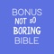 The Bible is not boring
