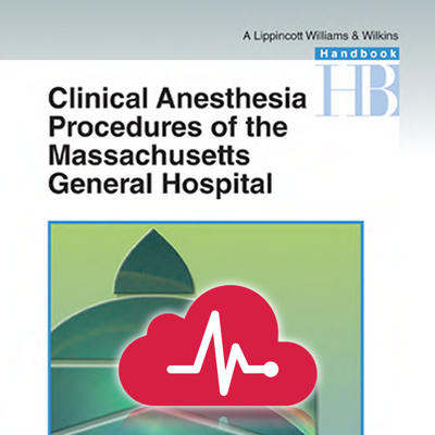 MGH HBK of Clinical Anesthesia