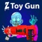 Z Toy Gun
