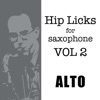 Hip Licks for Alto Sax (V2)