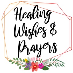 Healing Wishes and Prayers