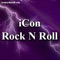 iCon Rock N Roll "Where The Past Is Present and The Legends Live"