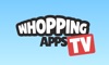 Whopping Apps TV
