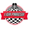 I AM PHRESH