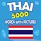 "Thai 5000 Words with Pictures" app is perfect for Beginner, Pre-Intermediate , Intermediate and Upper-Intermediate levels