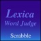 Lexica Word Judge for Scrabble is a word judge or adjudicator for Scrabble tournament play