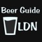 A curated guide to over 250 of the best beer pubs in London