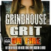 Grindhouse Grit On Fire
