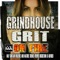 Grindhouse Grit on Fire is the best in action from past to present