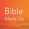 Bible Mark Up enables you to load scripture, adjust breaks for arcing, draw lines to indicate relationships, write, circle, underline and much more