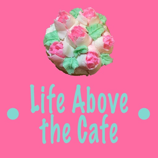 Life Above the Cafe