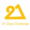 21 Day challenge แอปพลิเคชั่นประเภทไลฟ์สไตล์ ที่จะสามารถช่วยตอบสนองความต้องการขั้นพื้นฐานของผู้ใช้งาน และช่วยอำนวยความสะดวกสำหรับการทำกิจกรรมต่างๆ ในชีวิตประจำวัน ซึ่งจำเป็นอย่างยิ่งต่อการดำรงชีวิตในยุคดิจิทัล ไม่ว่าจะเป็นอาหาร สังคม การสื่อสาร การตกแต่ง การท่องเที่ยว ภาษา การเงิน ความปลอดภัย และอื่นๆ นอกจากนี้ เทคโนโลยียังมีส่วนช่วยพัฒนาคุณภาพชีวิตมนุษย์ ให้มีความสะดวกสบาย รวดเร็ว และยังช่วยปรับเปลี่ยนพฤติกรรมไปในทิศทางที่ดีขึ้น เป็นการสร้างวินัยให้ตนเอง และทำจนติดเป็นนิสัย  อีกทั้งช่วยแจ้งเตือนความจำให้ปฏิบัติตามจัดระเบียบชีวิตได้ดีขึ้น เปลี่ยนการใช้ชีวิตแบบพกสมุดจดเทอะทะมาจดในโทรศัพท์เครื่องเดียวที่ง่ายต่อการใช้งาน และประหยัดเวลา รวมถึงการการสร้างเครือข่ายสังคมโดยที่สามารถเข้าร่วมทำภารกิจกับผู้อื่น สร้างเป้าหมายที่ชัดเจนและแชร์ให้ผู้อื่นเข้ามาร่วมสนุกด้วยกัน