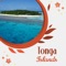 Looking for an unforgettable tourism experience in Tonga Islands